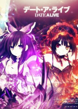 Date A Live ss1 – Cuộc Hẹn Sống Còn phần 1