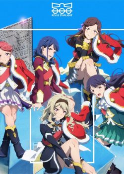 Shoujo Kageki Revue Starlight The Movie 2