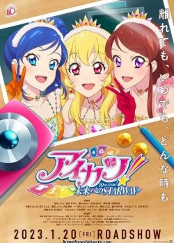 Aikatsu! 10th Story: Mirai e no Starway