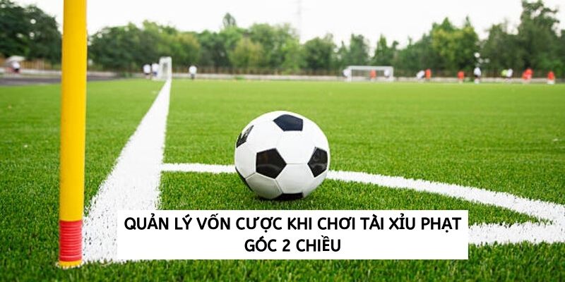 quan ly von tai xiu phat goc 2 chieu